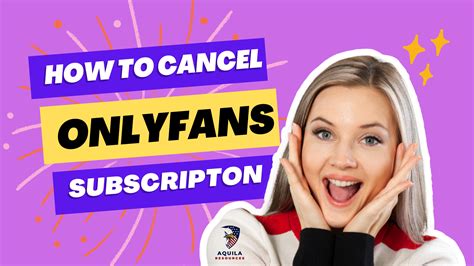 How to Cancel an OnlyFans Subscription in 2023: A。